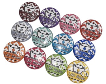 Labor, Delivery, 1", 1.25", 1.5", 2.25", Button, Nurse Theme, Nurse Decor, Party Favor, L&D, Maternity, Flatback, Pinback, Pin, OB013