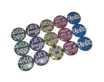 Dance, 1", 1.25", 1.5", Button, Dance Decor, Dance Gift, Dance Theme, Dance Party Favor, Dance Birthday, Gift, Flatback, Pinback, CD004
