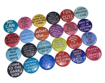 Funny, 1", 1.25", 1.5", 2.25", Button, Humor, Laugh, Positive, Humorous, Humor Decor, Funny Theme, Quote, Flatback, Pinback, Q033