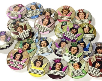 Mature Humor, Snark, 1", 1.25", 1.5", 2.25", Button, Mature Decor, Snark Theme, Female Humor, Mature Humor, Flatback, Pinback, Badge, AM022
