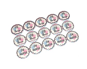OB Nurse, 1", 1.25", Button, Nurse Theme, Nurse Decor, Party Favor, Nurse, Ob Gyn, Footprint, Pink, Blue, Flatback, Pinback, Badge, OB007