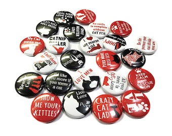 Cat, Kitten, 1", 1.25", 1.5", Button, Cat Theme, Cat Decor, Red, Black, Cat Quote, Cat Sayings, Cat Flatback, Cat Pinback, Pin, Badge, CT001
