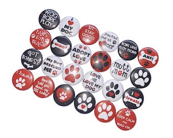 Dog, Rescue Dog, 1", 1.25", 1.5", 2.25", Button, Dog Adoption, Mutt,Party Favor, Red Paw, Black Paw, Gift, Flatback, Pinback, Badge, DG001