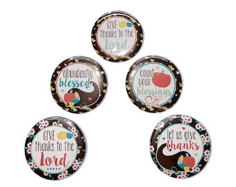 Thanksgiving Magnet, Blessed, 1", 1.25", 1.5", 2.25", Button Magnet, Thanksgiving, Christian, Scripture, Give Thanks, Fall, Faith, FT006
