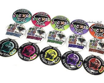 Nuclear Medicine, 1", 1.25", Button, Nuclear Med, Nuclear Med Tech, Part Favor, Nuclear Med Theme, Flatback, Pinback, Pin, Badge, XR002