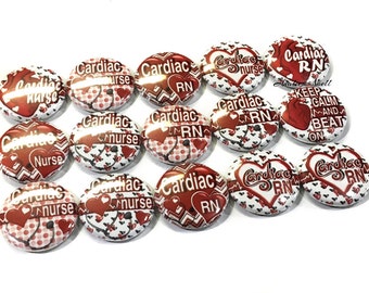 Cardiac Nurse, 1", 1.25", Button, Nurse Gift, Cardiac, Party Favor, Cardiac Theme, Cardiac Decor, Cardiac RN, Flatback, Pinback, Pin, NU007