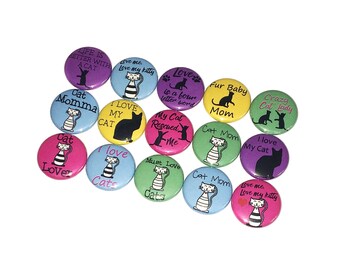 Cat, 1", 1.25", Button, Cat Party Favor, Cat Theme, Cat Decor, Kitten, Kitty, Cat Gift, Birthday, Cat Quote, Flatback, Pinback, Pin, CT004
