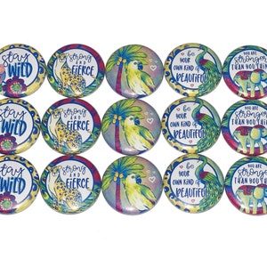Quote Magnet, 1&quot;, 1.25&quot;, 1.5&quot;, 2.25&quot;, Button Magnet, Parrot Magnet, Elephant Magnet, Peacock Magnet, Cheetah Magnet, Positive Quotes, DG003