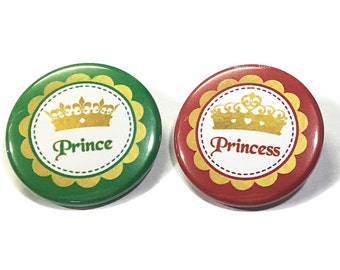Prince, Princess, Red, Green, Gold, 1.25", 1.5", 2.25", Pinback Button, Baby Reveal, Pregnancy Reveal, Holiday, Christmas, VB310, VB356