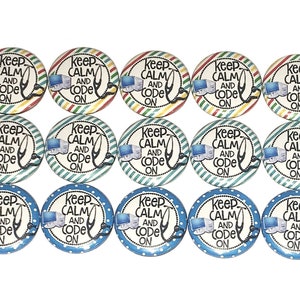 May include: Fifteen 1-inch round buttons with a white background and colorful stripes. The buttons feature a computer monitor, a stethoscope, and the text "Keep Calm and Code On".