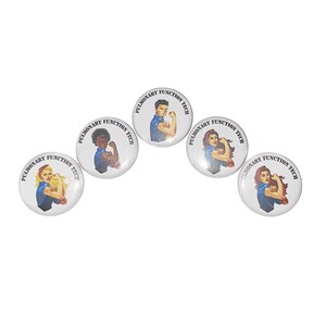 May include: Five round white buttons with a blue and white image of a person with their arm raised in a 'we can do it' pose. The text on the buttons reads 'Pulmonary Function Tech'.