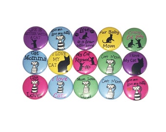 Cat Magnet, 1", 1.25", Button Magnet, Cat, Kitten Magnet, Kitty Magnet, Gift, Party Favor, Cat Theme, Cat Decor, Kitten, Kitty Quotes, CT004