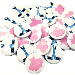 Gender Reveal, Hockey, Tutu, Ballet, 1.25&quot;, 1.5&quot;, 2.25&quot;, Pinback Button, Baby Shower, Boy or Girl, Blue or Pink, Baby Reveal, VB097, VB172