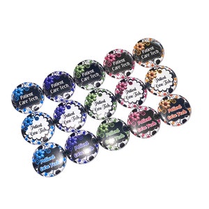 May include: A collection of 15 round buttons with a black and white floral design. Each button has the text "Patient Care Tech" in a white banner with black text.