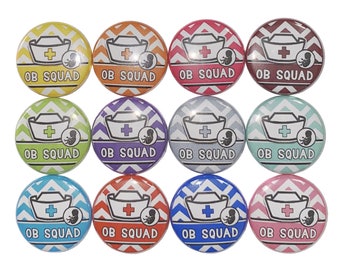 OB Magnet, Nurse Magnet, 1", 1.25", 1.5", 2.25", Button Magnet, Nurse Button, Ob Party Favor, Ob Theme, Ob Decor, OB012