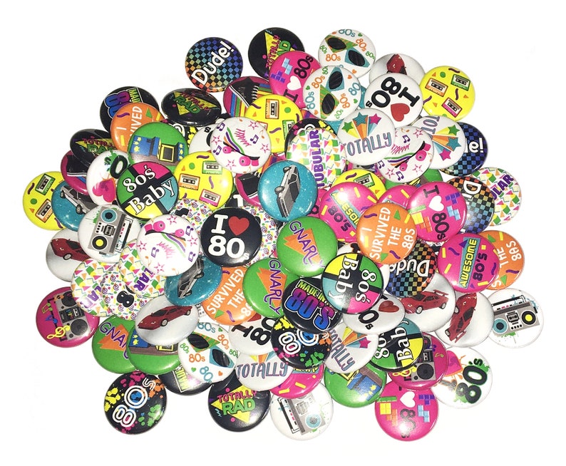 80's, 1980, 1, 1.25, 1.5, Button, 80s, 80s Party, 80's Party Favor, 80s Pin, 80s Pinback, 80's Flatback, 80s Birthday, 80s Decor, DC014 image 1