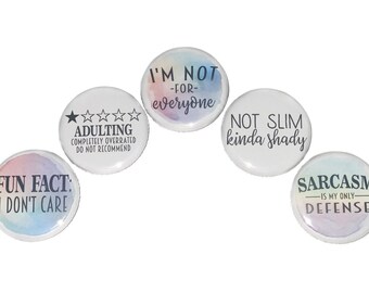 Funny, 1", 1.25", 1.5", 2.25", Button, Humor, Laugh, Sarcasm, Humorous Gift, Humor Decor, Funny Theme, Quote, Flatback, Pinback, Q029