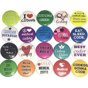 May include: A set of 16 colorful round buttons with various sayings related to medical coding. The buttons feature phrases like "Coding Rockstar", "Medical Coder", "Coders Gonna Code", and "Eat. Sleep. Code."