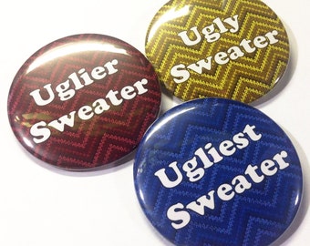 Ugly Sweater Award, 2.25", Button, Ugly Sweater Party, Sweater Theme, Holiday Party, Holiday Award, Ugly Award, Sweater Party Favor, X042