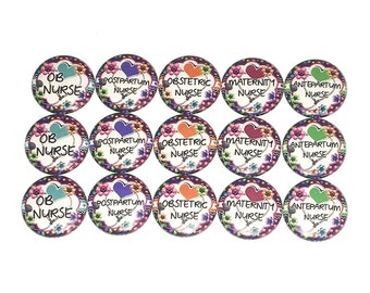 Maternity Nurse, 1", 1.25", Button Magnet, Nurse Theme, Nurse Party Favor, Maternity Ward, Antepartum, Obstetrics, Postpartum, OB, OB006