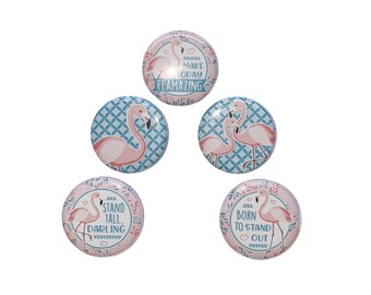 Flamingo, 1", 1.25", 1.5", 2.25", Button, Flamingo Theme, Flamingo Decor, Party Favor, Positive Quote, Flatback, Pinback, Pin, Badge, BR015