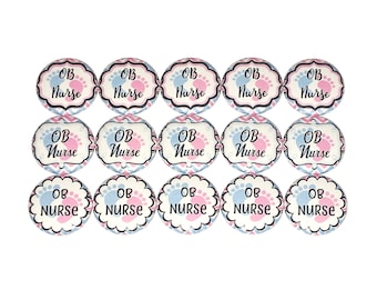 OB Nurse Magnet, 1", 1.25", Button Magnet, Nurse Button, Party Favor, Nurse Magnet, OB, OB Magnet, Nurse Magnet, Ob Gyn, Footprints, OB007
