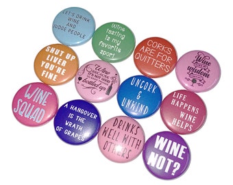 Wine, 1", 1.25", 1.5", 2.25", Button, Wine Decor, Wine Theme, Wine Pinback, Wine Party Favor, Wine Birthday, Wine Flatback, AM015