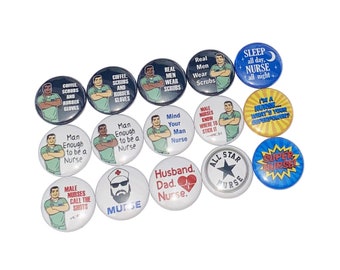 Male Nurse, Male RN, 1", 1.25", 1.5", 2.25", Button, Nurse Party Favor, Nurse Theme, Nurse Gift, Flatback, Pinback, Pin, Badge, NU036
