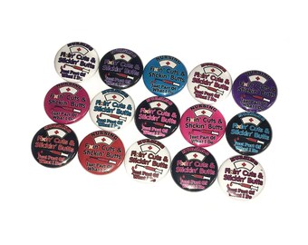 Nurse Humor, 1", 1.25", 1.5", 2.25", Button, Nurse, Nurse Theme, Nurse Decor, Nurse Gift, Nurse Birthday, Flatback, Pinback, Badge, NU002
