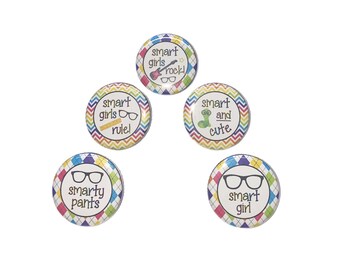 Smart Girls, 1", 1.25", 1.5", 2.25", Button, School Theme, School Decor, School Gift, Back to School, Girls, Flatback, Pinback, Badge, GR001