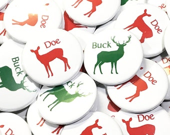 Gender Reveal, Buck, Doe, 1.25", 1.5", 2.25", Pinback Button, Christmas, Shower, Buck or Doe, Boy or Girl, Red Doe, Green Buck, VB015, VB019