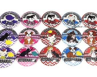 Veterinary, Vet, 1", 1.25", Button, Animals, Vet Party Favor, Vet Theme, Vet Decor, Animal Doctor, Veterinarian, Flatback, Pinback, PR003