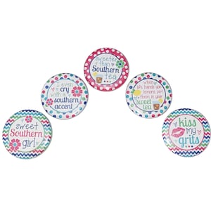 Southern Girls, 1&quot;, 1.25&quot;, 1.5&quot;, 2.25&quot;, Button, Southern Theme, Southern Decor, Southern, Sayings, Quotes, Flatback, Pinback, Badge, TS005