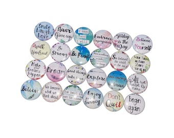 Uplifting Quotes, 1", 1.25", 1.5", 2.25", Button, Inspirational Gift, Sayings, Quote Decor, Party Favor, Quotes, Flatback, Pinback, Q013