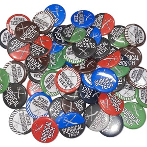 Surgical Tech, 1&quot;, 1.25&quot;, 1.5&quot;, Button, Surgeon, Scrub, Surgical Theme, Surgical Tech Theme, Scrub Tech, Flatback, Pinback, Pin, SR002