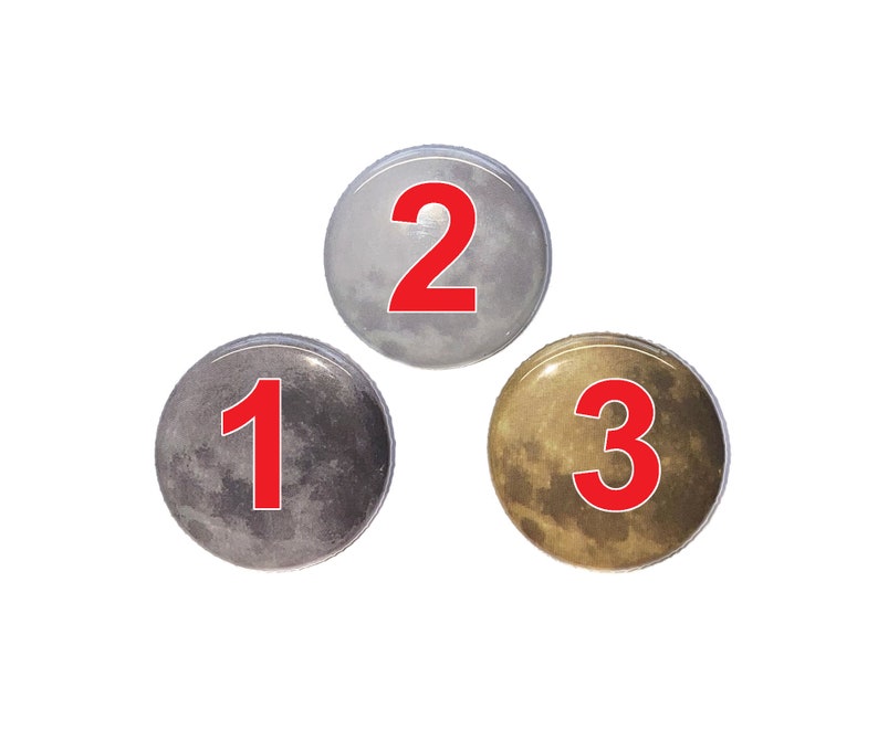 Moon, 1, 1.25, Button, Moon Theme, Moon Decor, Harvest Moon, Grey Moon, Brown Moon, White Moon, Full Moon, Flatback, Pinback, Pin, ZP002 image 2