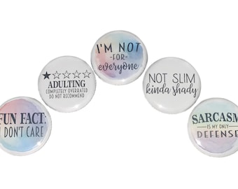 Funny Magnet, 1", 1.25", 1.5", 2.25", Button Magnet, Humor Magnet, Quotes, Sarcasm, Funny Quotes, Humor Theme, Humor Decor, Q029