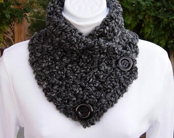 NECK WARMER Cowl SCARF Black Gray Gray Tweed with Large Black Buttons, Extra Soft Thick Warm Crochet Knit, Buttoned, Ships in 3 Biz Days