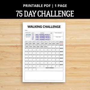 May include: A printable PDF fitness tracker titled "75 Day Challenge" with a walking challenge template. The template includes sections for start and end dates, rewards, and a daily log for tracking progress, including distance, time, and weight.