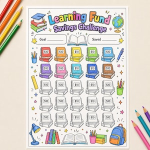 May include: A Learning Fund Savings Challenge tracker sheet featuring a colorful header, a globe, and a stack of books. The grid contains rows of book icons labeled $10, alongside illustrations of a desk lamp, a backpack, and school supplies.