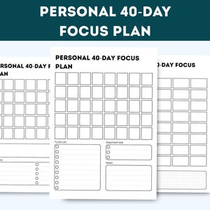 May include: Three white pages with a grid layout for a 40-day focus plan. Each page includes sections for notes, to-do lists, and important tasks. The top of the pages reads "PERSONAL 40-DAY FOCUS PLAN."