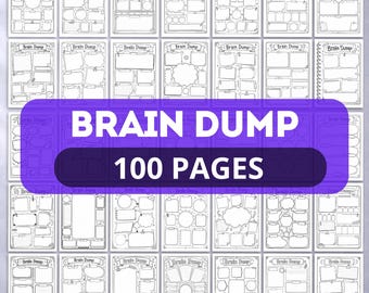 May include: A collection of 100 printable brain dump pages featuring various black and white layouts, including boxes, circles, and lists for organizing thoughts. Each page is labeled with the text Brain Dump at the top of the design.