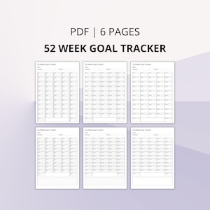 May include: A digital PDF with six pages of a 52-week goal tracker. Each page is a grid with spaces for weekly goals. The title "52 WEEK GOAL TRACKER" is displayed in bold, black text. The document is designed for personal goal setting.