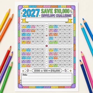 May include: A 2027 Save $10,000 Envelope Challenge tracker sheet with a colorful patterned border. The page features four grids of small envelope icons labeled $100, a notes section, and the text $100 x 100 = $10,000, surrounded by colored pencils.