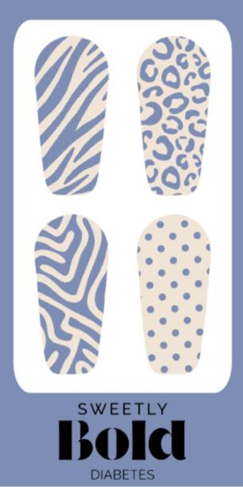 May include: Four nail art designs in a vertical arrangement. The designs include zebra stripes, leopard spots, and polka dots in blue and cream colors. The text "SWEETLY BOLD DIABETES" is at the bottom.
