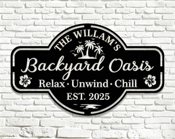Personalized Backyard Oasis Metal Sign,Custom Family Name Sign,Custom Backyard Yard Sign Patio Decor,Outdoor Wall Decor,Father's Day Gift