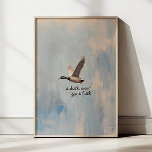 Funny Duck Wall Art, A Duck Doesn&#39;t Give a F*ck&#39; Quote Poster, Sarcastic Print, Funny Gift for Bird Lovers, Digital Art Prints, Duck poster