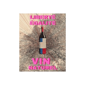 French Natural Wine Art Print | Liberté Égalité Vin Naturel Poster | Modern Wine Wall Art | Kitchen Bar Decor | Wine Lover Gift