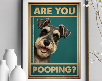 ¿Estás haciendo popó? Arte divertido para el baño – Lámina A4 de Schnauzer – Decoración para amantes de los perros