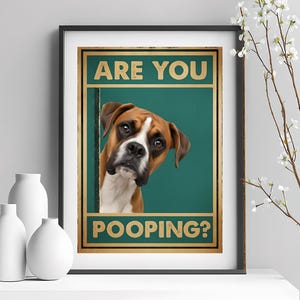 Divertente stampa da bagno con cane Boxer: "Stai facendo la cacca?" Arte A4